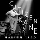 Citizen Kane Lib/E: A Filmmaker's Journey By Harlan Lebo, Tom Zingarelli (Read by) Cover Image