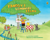 Froggy's Lemonade Stand By Jonathan London, Frank Remkiewicz (Illustrator) Cover Image