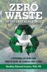 Zero Waste in the Last Best Place: A Personal Account and How-To Guide on Landfill-Free Living Cover Image
