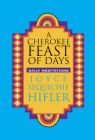 Cherokee Feast of Days: Daily Meditations Cover Image