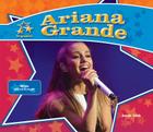 Ariana Grande: Famous Actress & Singer (Big Buddy Biographies) Cover Image