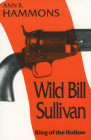 Wild Bill Sullivan: King of the Hollow Cover Image