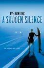 A Sudden Silence By Eve Bunting Cover Image