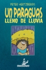 Un Paraguas Lleno de Lluvia: Un comic sin texto sobre la buscada de la amistad By Peter Hertzberg Cover Image