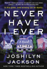 Never Have I Ever: A Novel By Joshilyn Jackson Cover Image