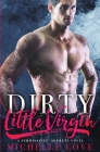 Dirty Little Virgin: Billionaire Romance Cover Image