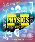 The Physics Book (DK Big Ideas) By DK Cover Image
