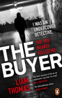 The Buyer: The making and breaking of an undercover detective Cover Image