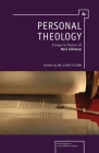 Personal Theology: Essays in Honor of Neil Gillman (New Perspectives in Post-Rabbinic Judaism) By William Plevan (Editor) Cover Image