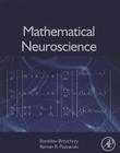 Mathematical Neuroscience By Stanislaw Brzychczy, Roman R. Poznanski Cover Image