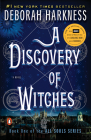 A Discovery of Witches: A Novel (All Souls Series #1) By Deborah Harkness Cover Image