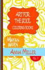 Art For The Soul Coloring Book Pocket Size - Anti Stress Art Therapy Coloring Book: Beach Size Healing Coloring Book: Mayan Haven Cover Image