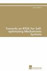 Towards an RTOS for Self-optimizing Mechatronic Systems Cover Image