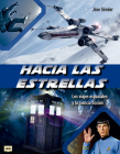 Hacia las estrellas: Los viajes espaciales y la ciencia ficción (Look) Cover Image