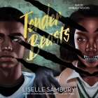 Tender Beasts By Liselle Sambury, Kimberly Woods (Read by) Cover Image