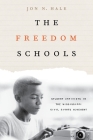The Freedom Schools: Student Activists in the Mississippi Civil Rights Movement Cover Image