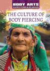 The Culture of Body Piercing Cover Image