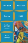 The Best American Poetry 2022 (The Best American Poetry series) By David Lehman, Matthew Zapruder Cover Image