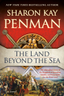 The Land Beyond the Sea By Sharon Kay Penman Cover Image