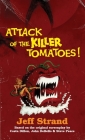 Attack of the Killer Tomatoes: The Novelization By Jeff Strand Cover Image