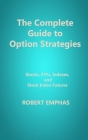 The Complete Guide to Option Strategies: Stocks, ETFs, Indexes, and Stock Index Futures Cover Image