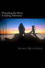 'Rounding the Horn: A Sailing Adventure By Beverly Beth Urban Cover Image