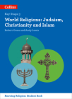 KS3 Knowing Religion – World Religions: Judaism, Christianity and Islam Cover Image