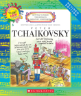 Peter Tchaikovsky (Revised Edition) (Getting to Know the World's Greatest Composers) By Mike Venezia, Mike Venezia (Illustrator) Cover Image