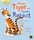 Hungry Tiger and Clever Rabbit (Big Book Edition) (Story World) Cover Image