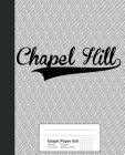 Graph Paper 5x5: CHAPEL HILL Notebook By Weezag Cover Image
