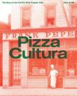 Pizza Cultura By Mark Cirillo Cover Image