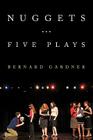 Nuggets-Five Plays By Bernard Gardner Cover Image