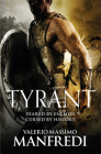 Tyrant By Valerio Massimo Manfredi Cover Image