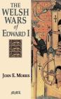 The Welsh Wars Of Edward I By John E. Morris Cover Image