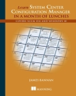 Learn System Center Configuration Manager in a Month of Lunches Cover Image