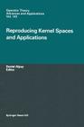 Reproducing Kernel Spaces and Applications (Operator Theory: Advances and Applications #143) By Daniel Alpay (Editor) Cover Image
