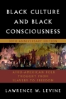 Black Culture and Black Consciousness: Afro-American Folk Thought from Slavery to Freedom Cover Image