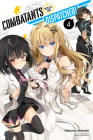 Combatants Will Be Dispatched!, Vol. 4 (light novel) (Combatants Will Be Dispatched! (light novel) #4) Cover Image