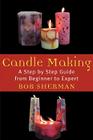 Candlemaking By Bob Sherman Cover Image
