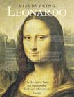 Discovering Leonardo: The Art Lover's Guide to Understanding Da Vinci's Masterpieces By Paul Crenshaw, Rebecca Tucker Cover Image