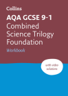 AQA GCSE 9-1 Combined Science Foundation Workbook: Ideal for home learning, 2022 and 2023 exams (Collins GCSE Grade 9-1 Revision) By David Cockburn Cover Image