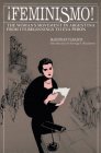 ¡Feminismo!: The Woman's Movement in Argentina By Marifran Carlson Cover Image