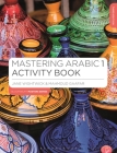 Mastering Arabic 1 Activity Book Cover Image