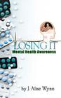 Losing It: Mental Health Awareness Cover Image