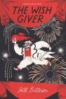 The Wish Giver: A Newbery Honor Award Winner By Bill Brittain, Andrew Glass (Illustrator) Cover Image