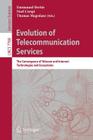 Evolution of Telecommunication Services: The Convergence of Telecom and Internet: Technologies and Ecosystems By Emmanuel Bertin (Editor), Noel Crespi (Editor), Thomas Magedanz (Editor) Cover Image
