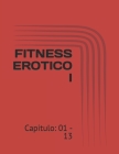 Fitness Erotico I: Capitulo: 01 - 13 By VI To Cover Image