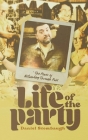 Life of the Party By Daniel Stombaugh Cover Image
