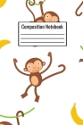 Composition Notebook: Swinging Monkey Notebook For Kids Teens Adults Couples Men Women To Write Down Daily Notes By Danny M. Sanchez Cover Image
