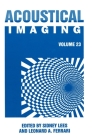 Acoustical Imaging 23 By International Symposium on Acoustical Im, Sidney Lees (Editor), Leonard A. Ferrari (Editor) Cover Image